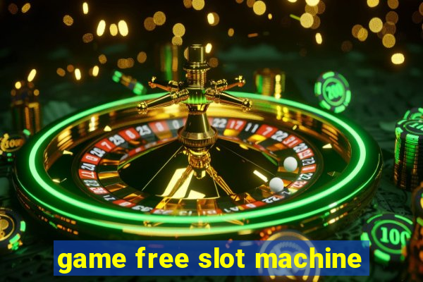 game free slot machine