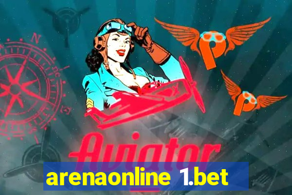 arenaonline 1.bet