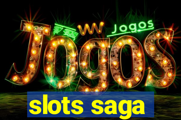 slots saga