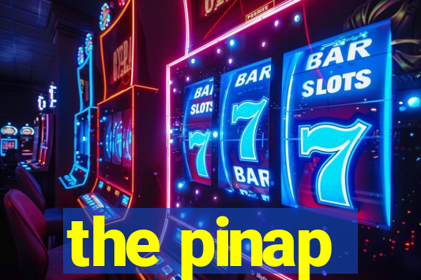 the pinap