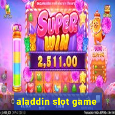 aladdin slot game