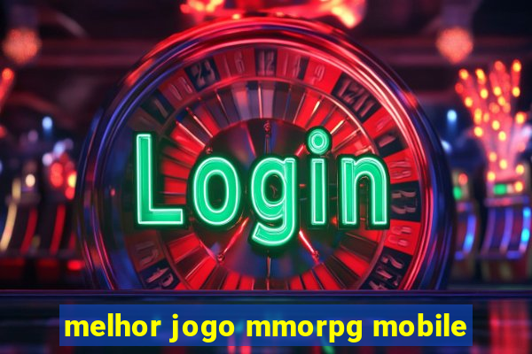 melhor jogo mmorpg mobile