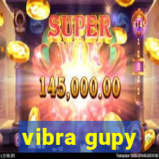 vibra gupy