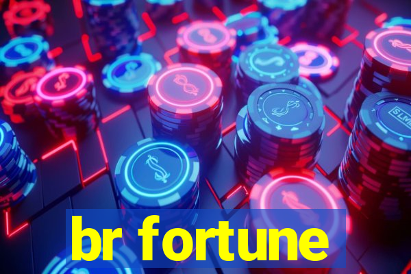 br fortune