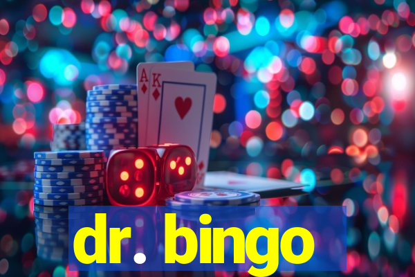 dr. bingo