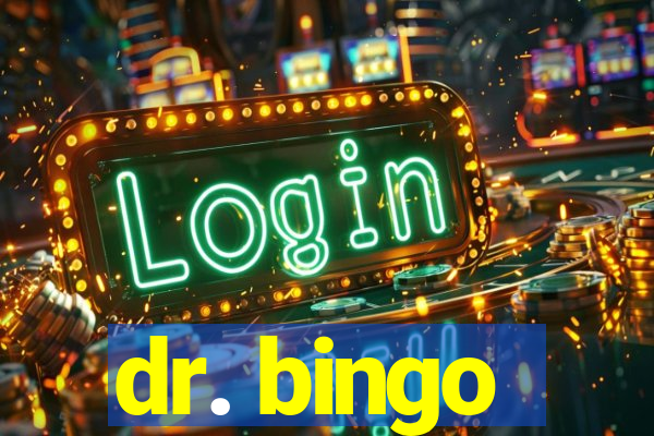 dr. bingo