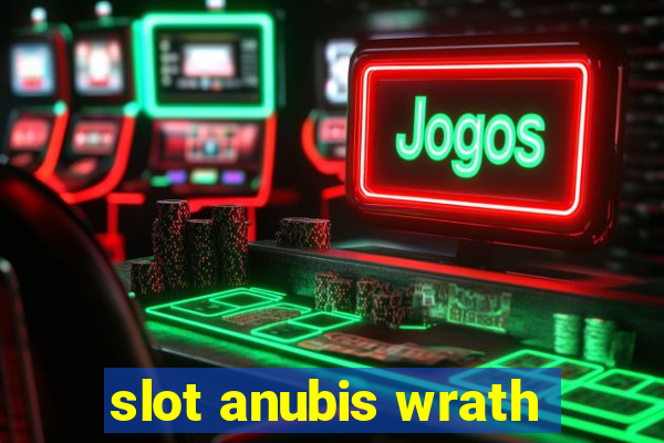 slot anubis wrath