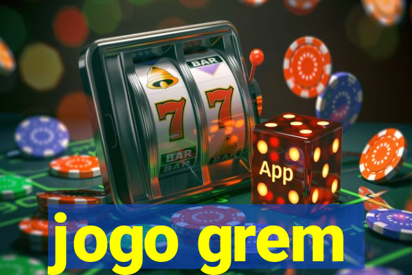 jogo grem