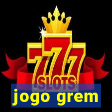 jogo grem