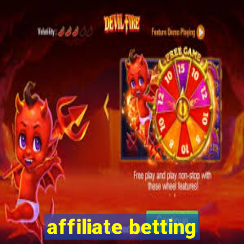 affiliate betting