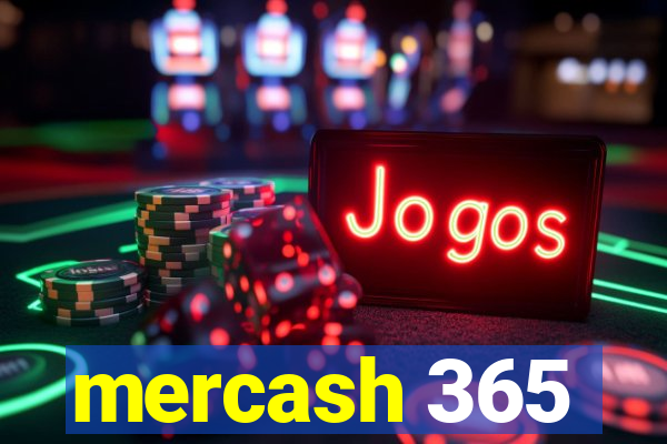 mercash 365