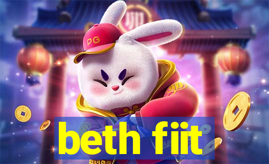 beth fiit