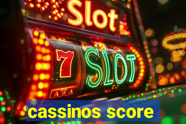 cassinos score