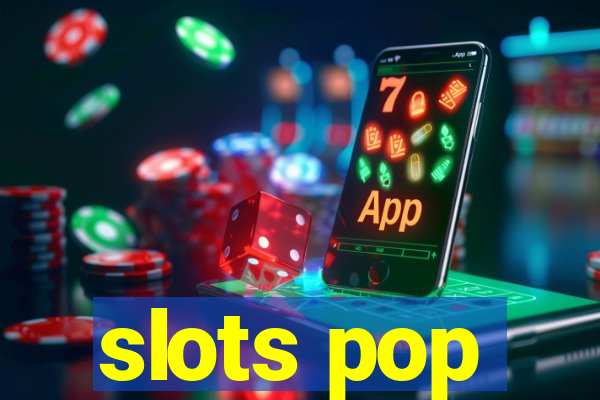 slots pop