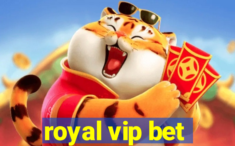 royal vip bet