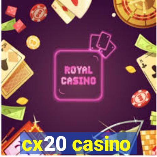 cx20 casino