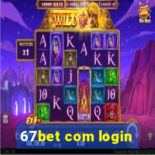 67bet com login