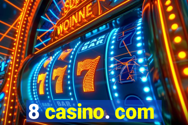 8 casino. com