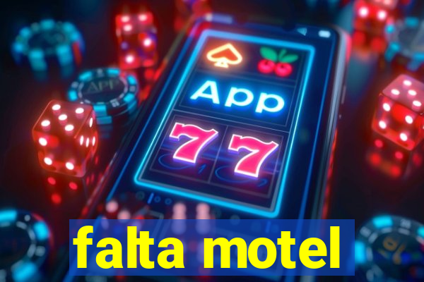 falta motel