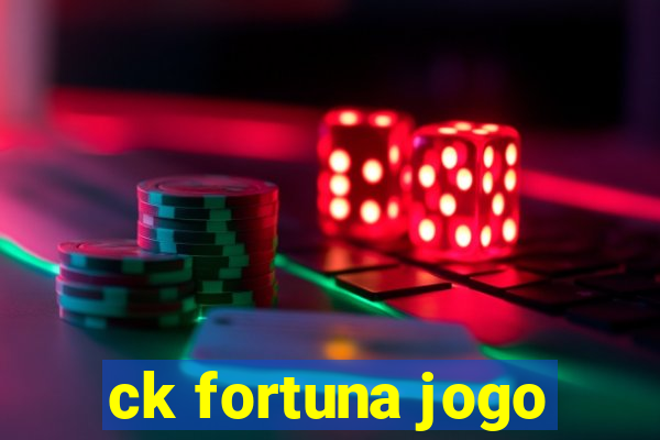 ck fortuna jogo