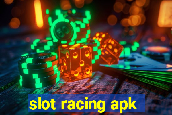 slot racing apk