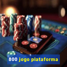 800 jogo plataforma