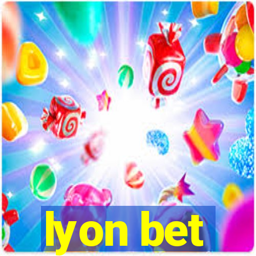 lyon bet