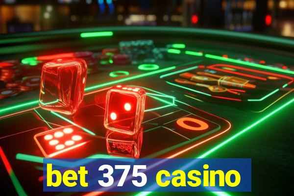 bet 375 casino