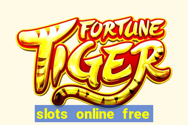 slots online free no download