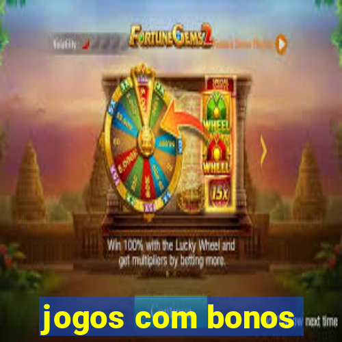 jogos com bonos