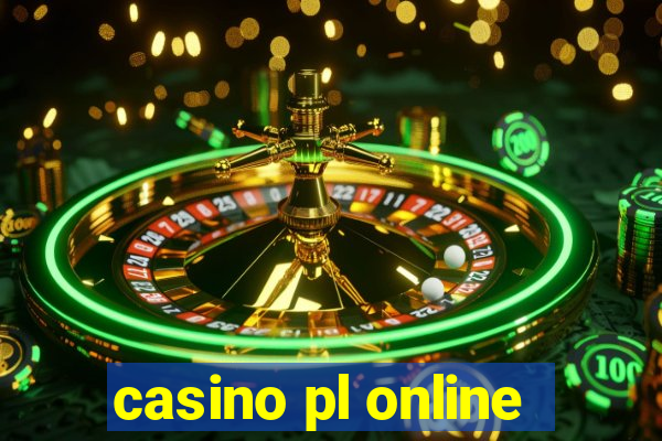 casino pl online