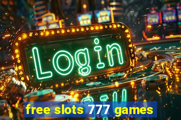 free slots 777 games