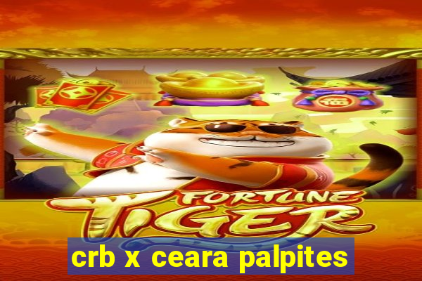 crb x ceara palpites