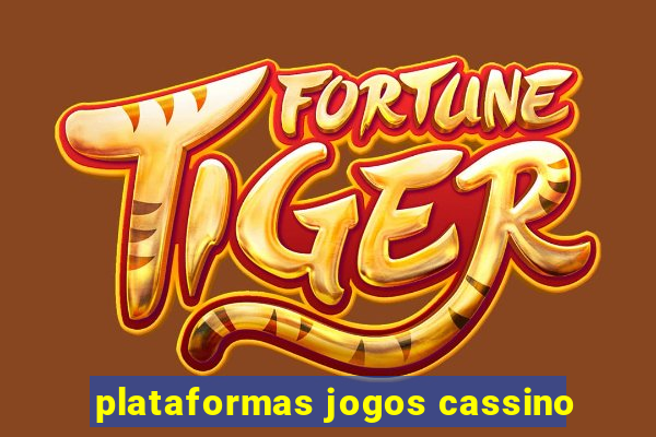 plataformas jogos cassino