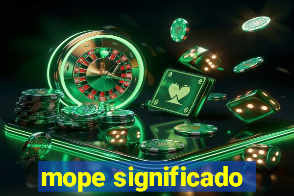 mope significado