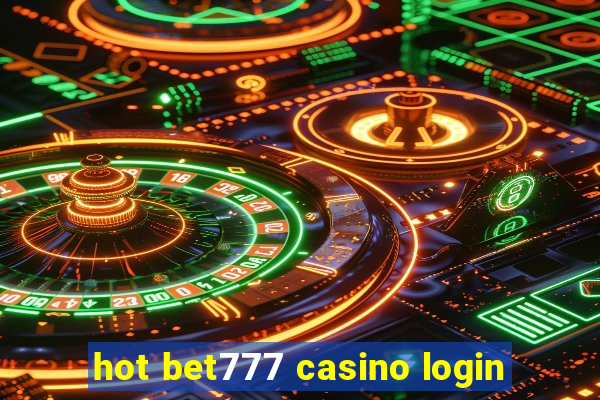 hot bet777 casino login