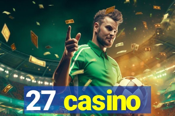 27 casino