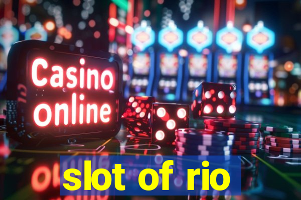 slot of rio