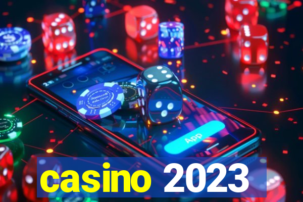 casino 2023