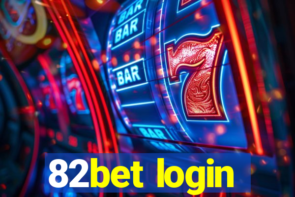 82bet login