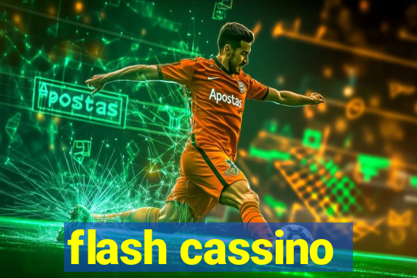 flash cassino