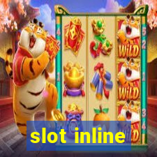 slot inline