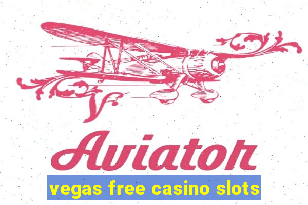 vegas free casino slots