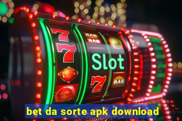 bet da sorte apk download