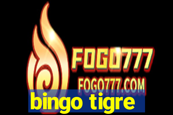 bingo tigre