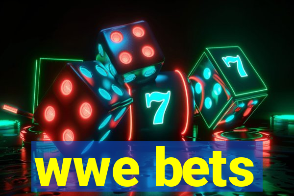 wwe bets