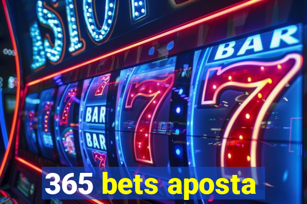 365 bets aposta