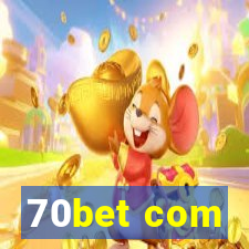 70bet com