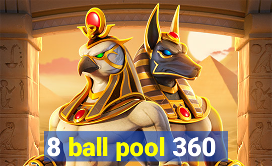 8 ball pool 360