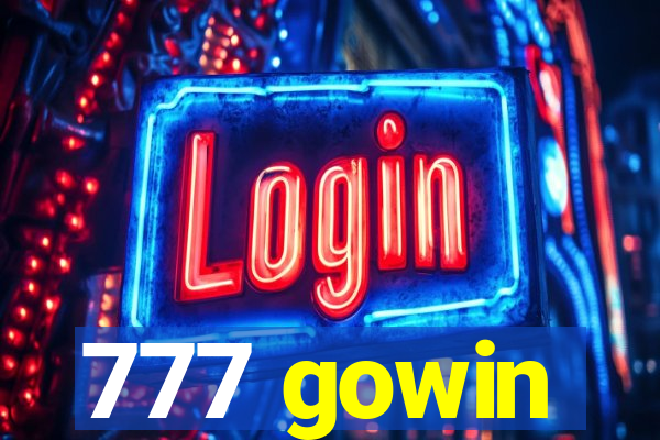 777 gowin